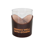 "Drinks Well With Others" Whiskey Glass